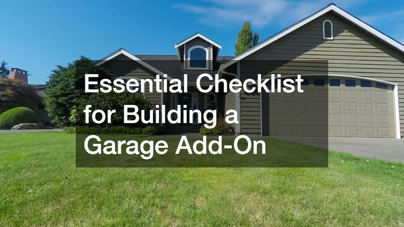 Essential Checklist for Building a Garage Add-On